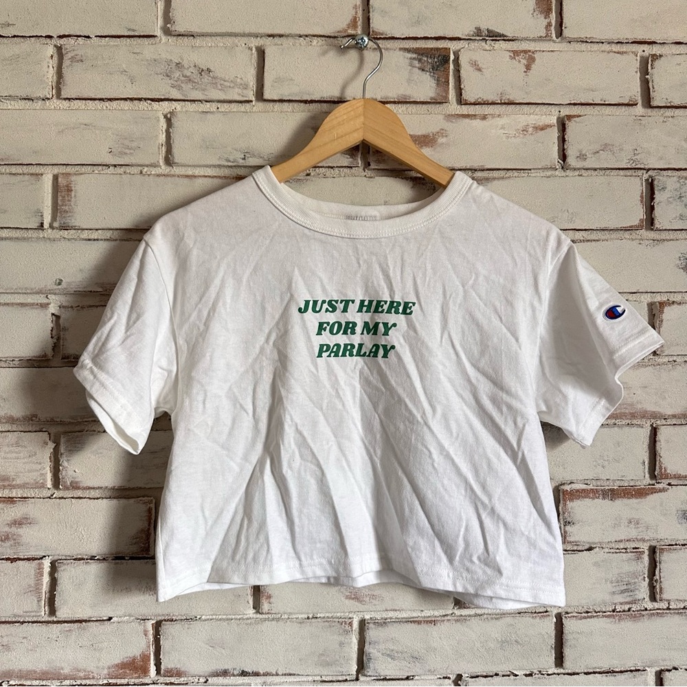 Champion White Crop Tee Just Here For My Parlay